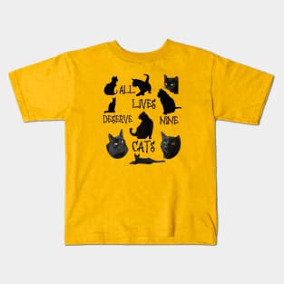 All Lives Deserves Nine Cats Fun Cat Lover Quote Kids T-Shirt